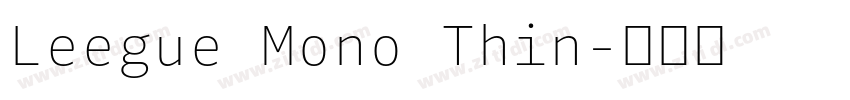 Leegue Mono Thin字体转换